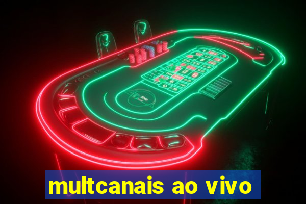 multcanais ao vivo